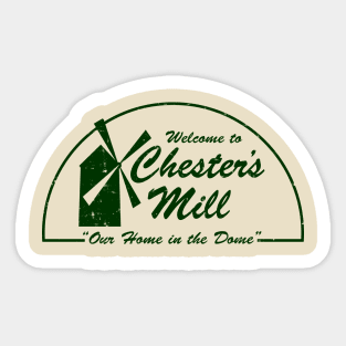 Welcome to Chester's Mill Sticker